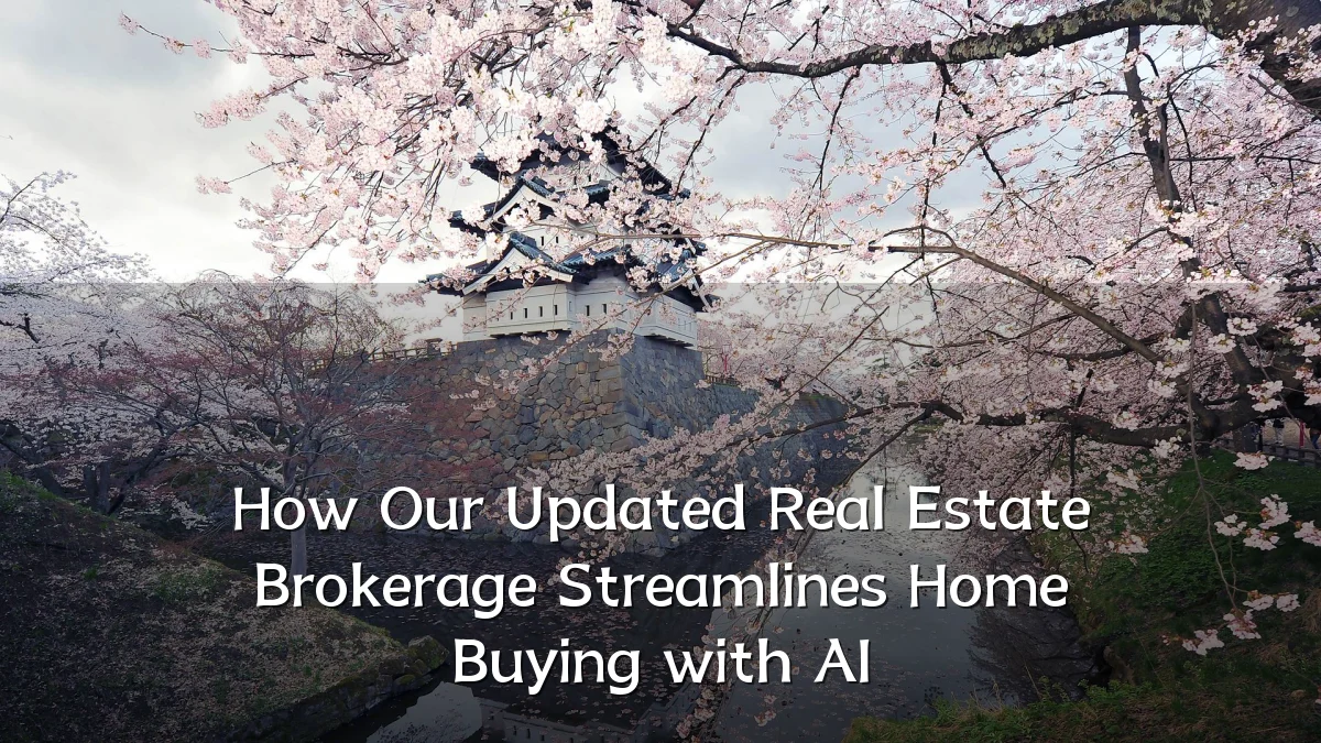 How Our Updated Real Estate Brokerage Streamlines Home Buying with AI